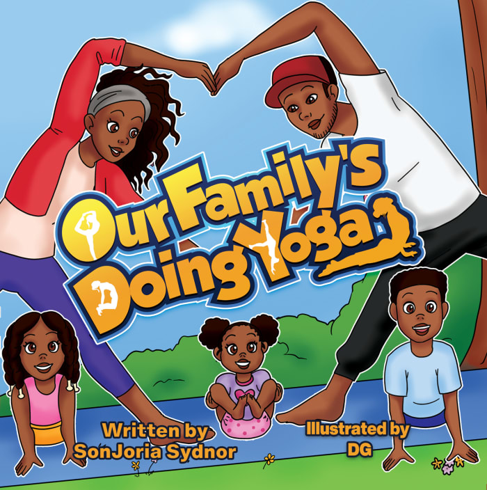 Our Family's Doing Yoga by SonJoria Sydnor